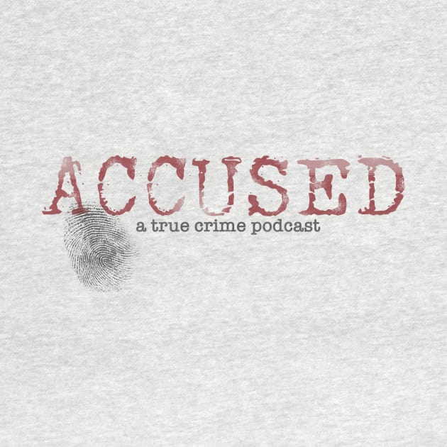 Accused podcast by ReporterAmber